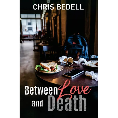 Between Love and Death