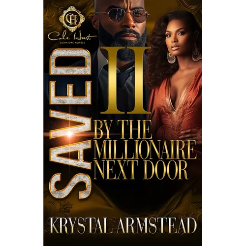 Saved By The Millionaire Next Door 2: An African American Romance