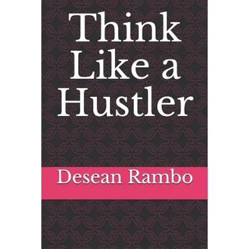 Think Like a Hustler