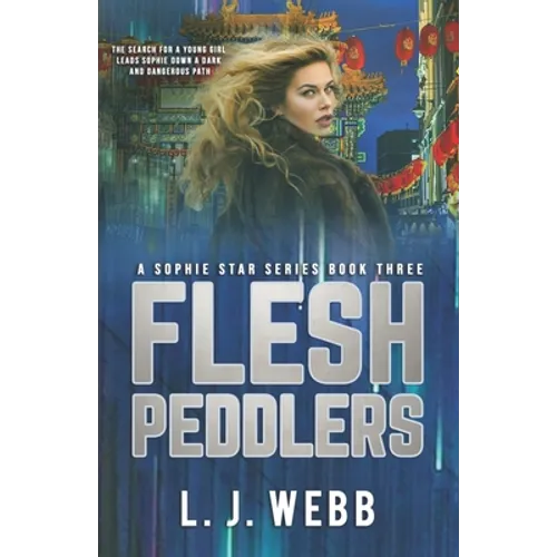 Flesh Peddlers: A Sophie Star Series Book Three