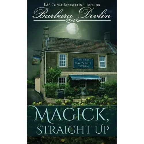 Magick, Straight Up: A Haven Harbor Novella