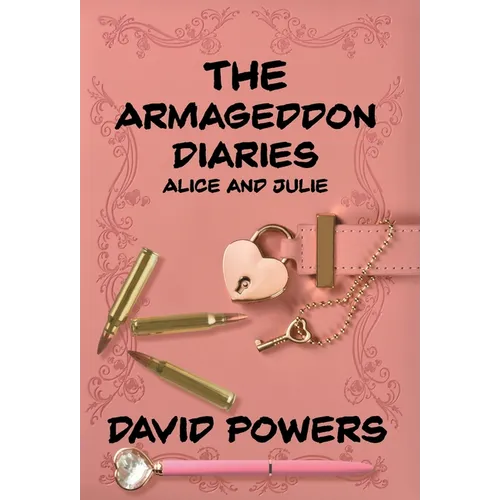 The Armageddon Diaries - Alice and Julie