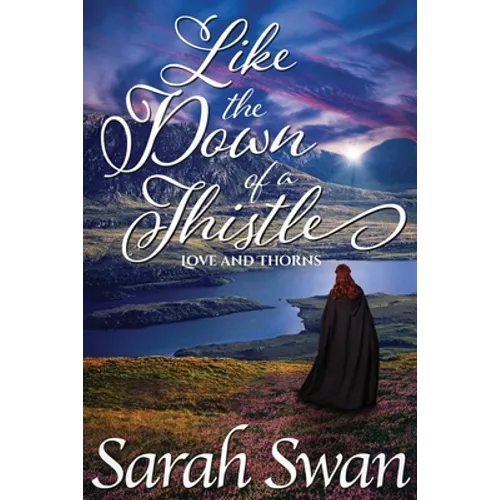Like the Down of a Thistle: A Historical Lesbian Romance