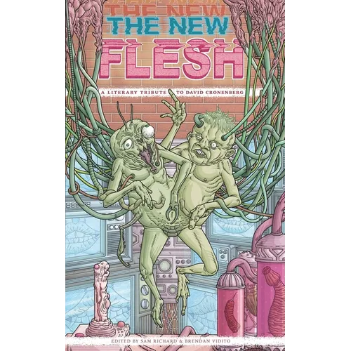 The New Flesh: A Literary Tribute To David Cronenberg