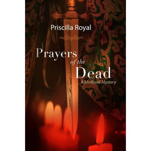 Prayers of the Dead: A Medieval Mystery
