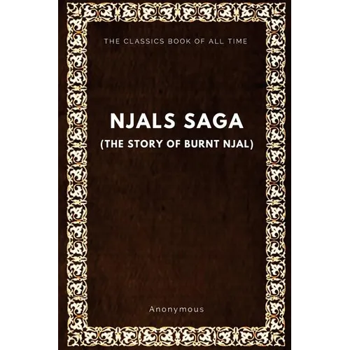 Njal's Saga (The Story of Burnt Njal)