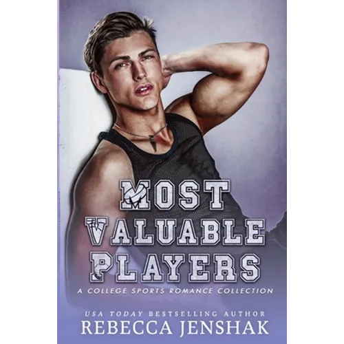 Most Valuable Players: A College Sports Romance Collection