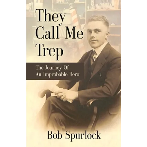 They Call Me Trep