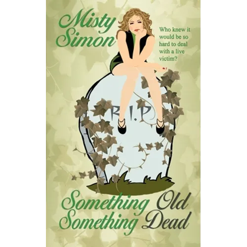 Something Old, Something Dead