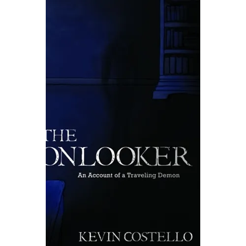 The Onlooker: An Account of a Traveling Demon