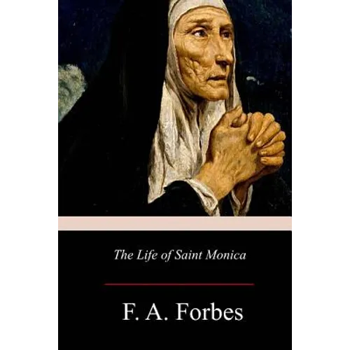 The Life of Saint Monica