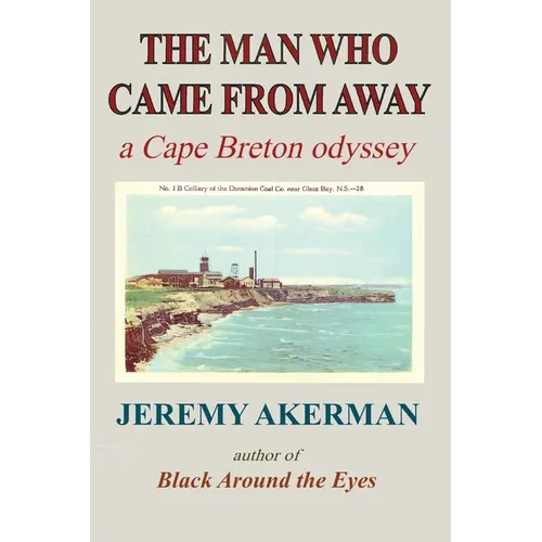 The Man who Came from Away: A Cape Breton odyssey