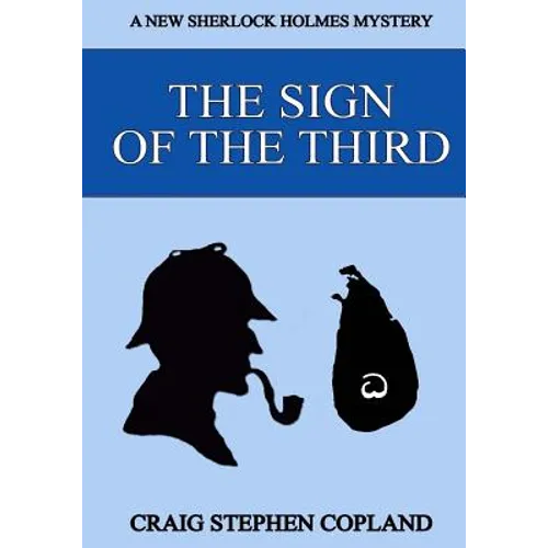 The Sign of the Third - Large Print: A New Sherlock Holmes Mystery