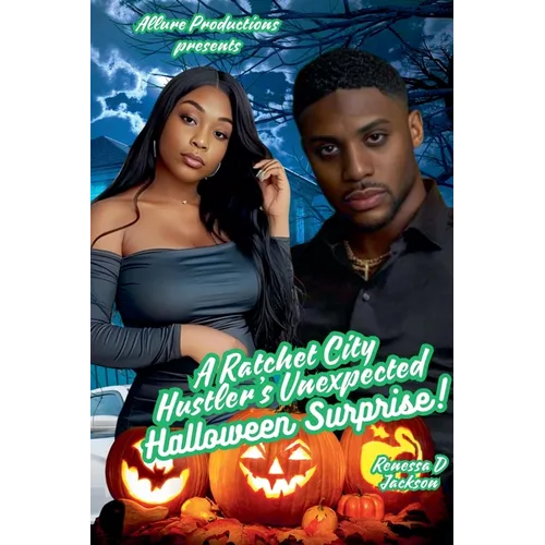 A Ratchet City Hustler's Unexpected Halloween Surprise