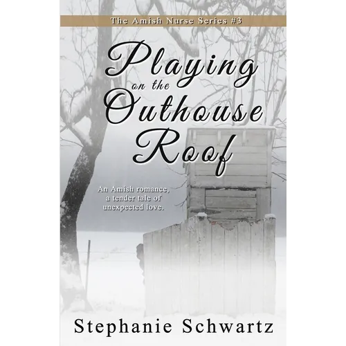 Playing on the Outhouse Roof