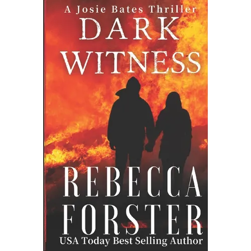 Dark Witness: A Josie Bates Thriller