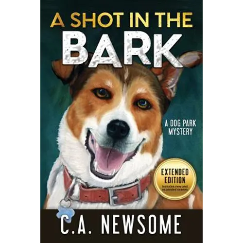 A Shot in the Bark: A Dog Park Mystery