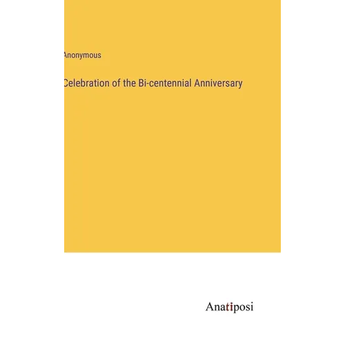 Celebration of the Bi-centennial Anniversary
