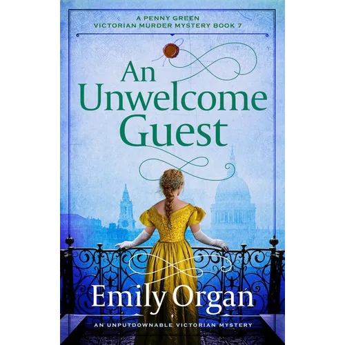 An Unwelcome Guest: An Unputdownable Victorian Mystery