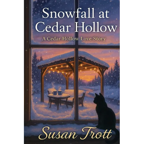 Snowfall at Cedar Hollow: A Cedar Hollow Love Story
