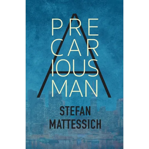 A Precarious Man