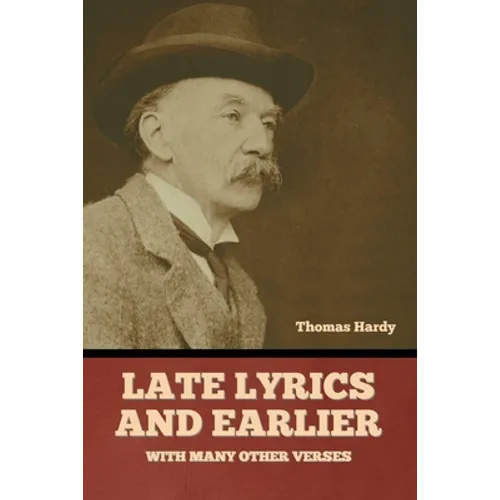 Late Lyrics and Earlier, With Many Other Verses