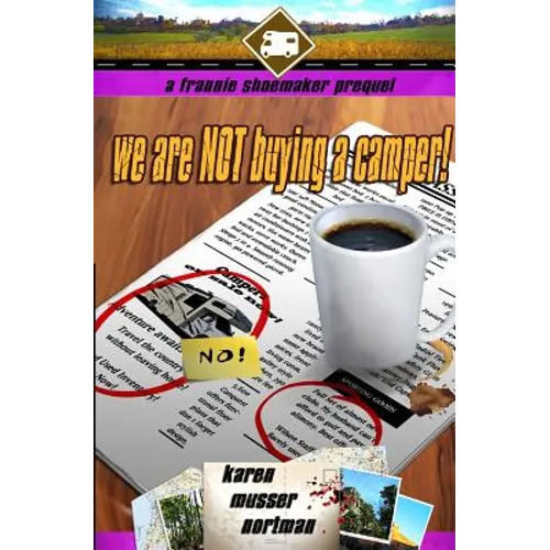 We are NOT Buying a Camper!: A Frannie Shoemaker Prequel