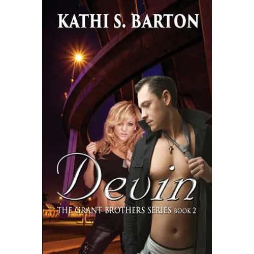 Devin: The Grant Brothers Series