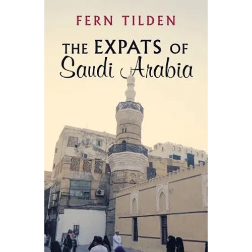 The Expats of Saudi Arabia