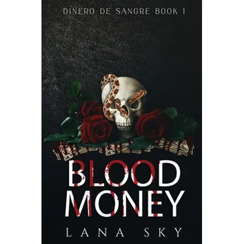 Blood Money: A Dark Cartel Romance
