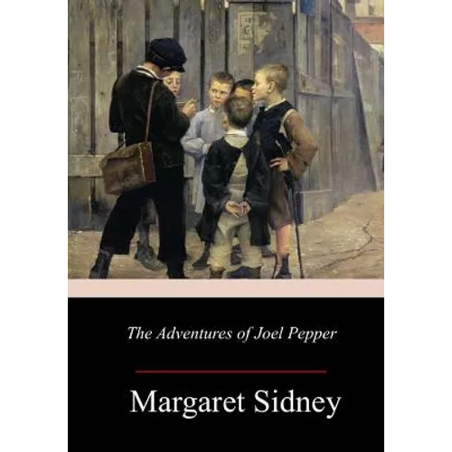 The Adventures of Joel Pepper