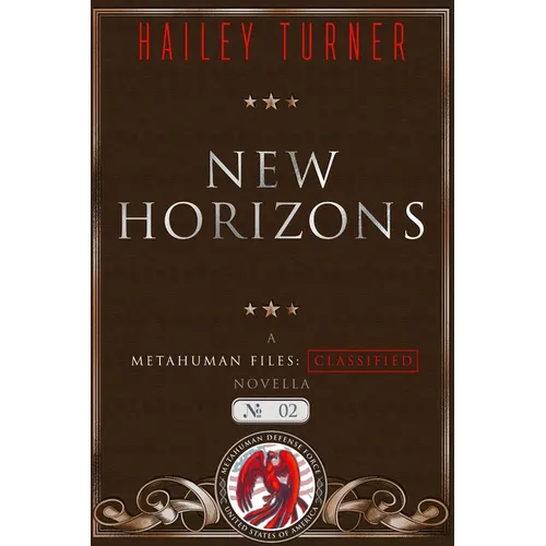 New Horizons: A Metahuman Files: Classified Novella