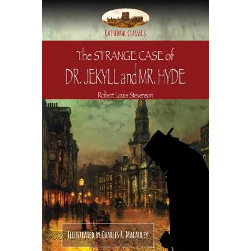 The Strange Case of Dr. Jekyll and Mr. Hyde: Illustrated (Aziloth Books)