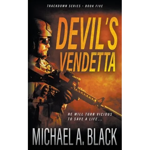 Devil's Vendetta: A Steve Wolf Military Thriller