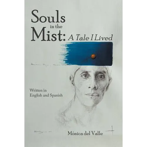 Souls in the Mist: A Tale I Lived