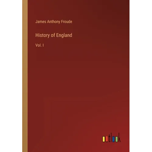 History of England: Vol. I