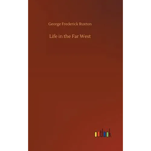 Life in the Far West