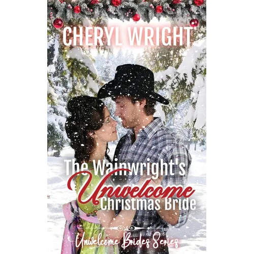 The Wainwright's Unwelcome Christmas Bride