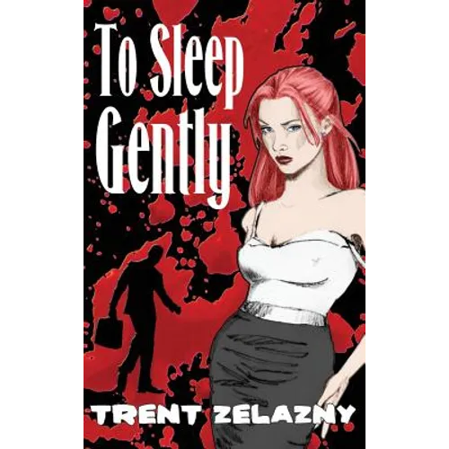 To Sleep Gently: A Novel of Psychological Horror