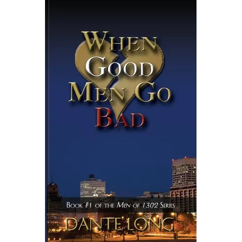 When Good Men Go Bad