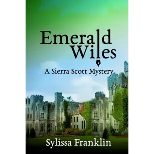 Emerald Wiles: A Sierra Scott Mystery