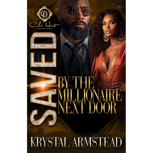 Saved By The Millionaire Next Door: An African American Romance