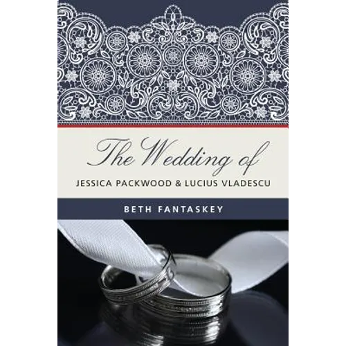 The Wedding of Jessica Packwood and Lucius Vladescu