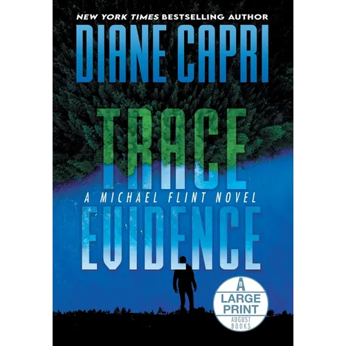 Trace Evidence Large Print Hardcover Edition: A Michael Flint Novel
