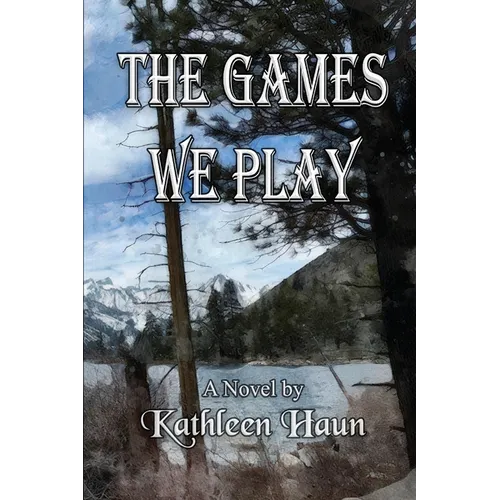 The Games We Play