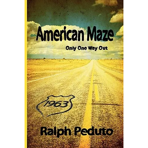American Maze: Only One Way Out