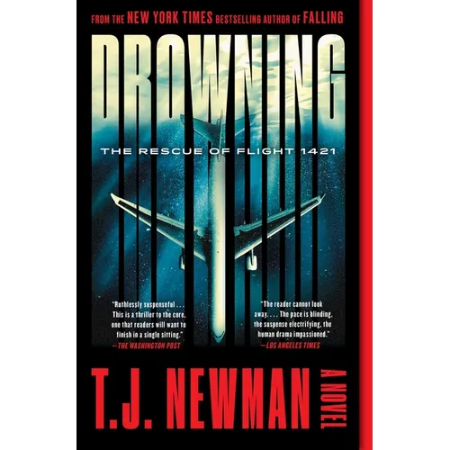 Drowning: The Rescue of Flight 1421 (a Novel)