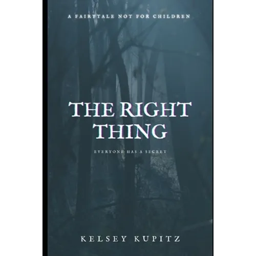 The Right Thing: a novella