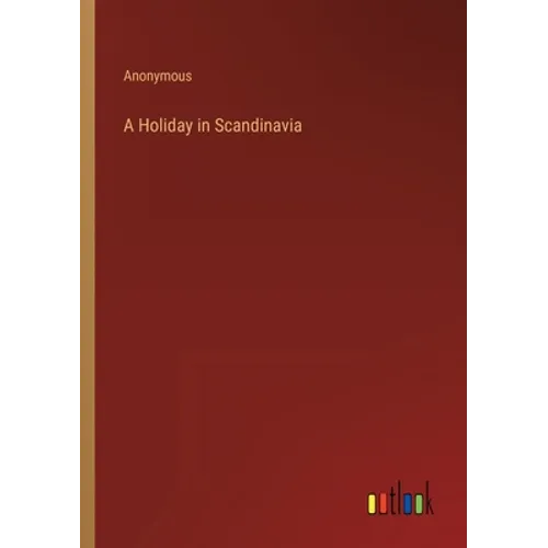 A Holiday in Scandinavia