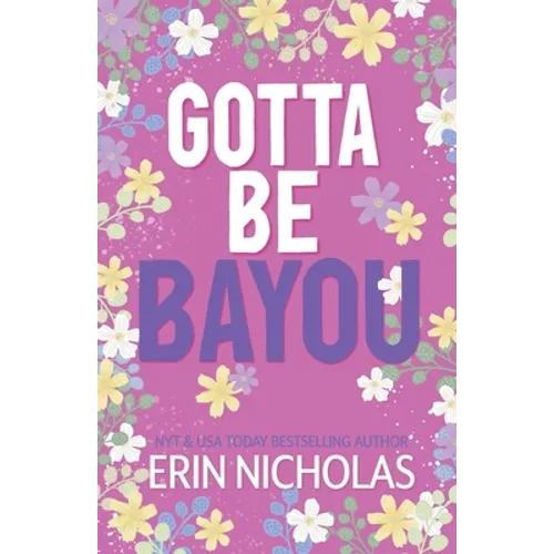 Gotta Be Bayou (Badges of the Bayou)